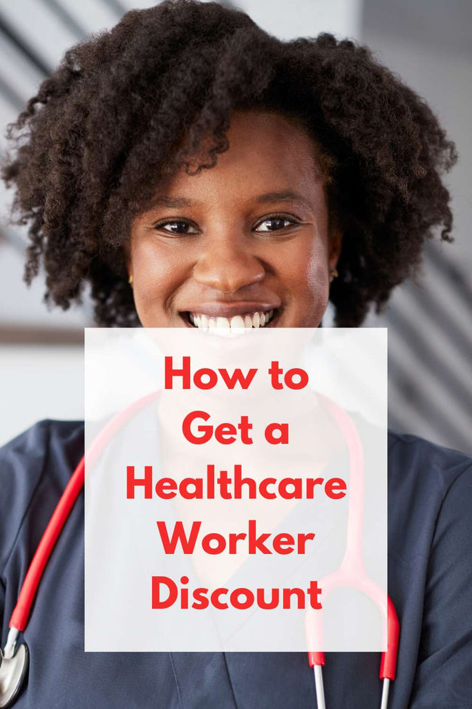 How to Get a Healthcare Worker Discount